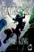 Cover: The Orc King: Bk. 1 - Wizards of the Coast