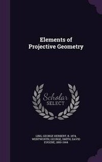 Enlarge image Cover: Elements of Projective Geometry - Palala Press