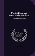 Cover: Poetic Gleanings, From Modern Writers - Palala Press