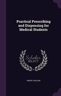 Enlarge image Cover: Practical Prescribing and Dispensing for Medical Students - Palala Press