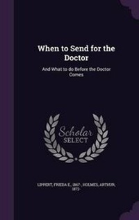 Enlarge image Cover: When to Send for the Doctor - Palala Press
