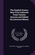 Cover: The English Poems. Now First Collected From Various Sources and Edited by Lawrence Mason - Palala Press