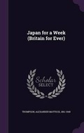 Cover: Japan for a Week (Britain for Ever) - Palala Press