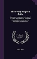 Cover: The Young Angler's Guide - Palala Press