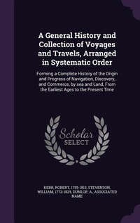 Enlarge image Cover: A General History and Collection of Voyages and Travels, Arranged in Systematic Order - Palala Press