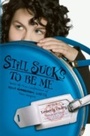 Cover: Still Sucks to Be Me - Mirrorstone