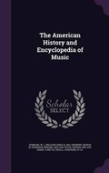Cover: The American History and Encyclopedia of Music - Palala Press