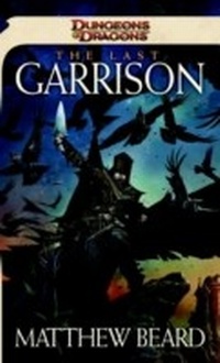 Enlarge image Cover: The Last Garrison - Wizards of the Coast Publishing