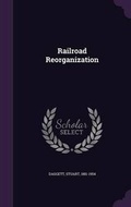 Cover: Railroad Reorganization - Palala Press
