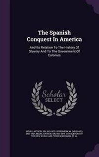 Abbildung von: The Spanish Conquest In America - Palala Press