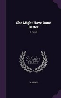 Enlarge image Cover: She Might Have Done Better - Palala Press