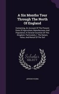 Abbildung von: A Six Months Tour Through The North Of England - Palala Press