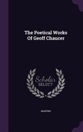 Cover: The Poetical Works Of Geoff Chaucer - Palala Press