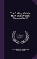 Cover: The Codling Moth In The Yakima Valley, Volumes 70-97 - Palala Press