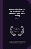 Cover: Assessed Valuation Of Property And Amounts And Rates Of Levy - Palala Press