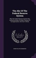 Cover: The Abc Of The Federal Reserve System - Palala Press