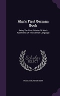 Cover: Ahn's First German Book - Palala Press