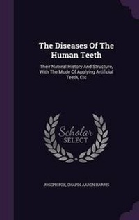 Enlarge image Cover: The Diseases Of The Human Teeth - Palala Press
