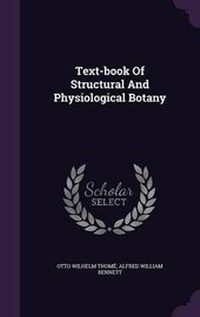 Enlarge image Cover: Text-book Of Structural And Physiological Botany - Palala Press