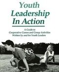 Bild: Youth Leadership in Action: A Guide to Cooperative Games and Group Activities - Kendall/Hunt Publishing Co ,U.S.