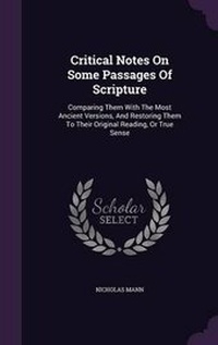 Enlarge image Cover: Critical Notes On Some Passages Of Scripture - Palala Press