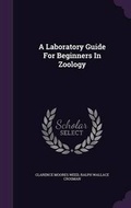 Cover: A Laboratory Guide For Beginners In Zoology - Palala Press