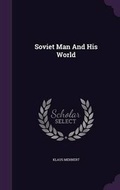 Cover: Soviet Man And His World - Palala Press