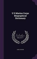 Cover: U S Marine Corps Biographical Dictionary - Palala Press