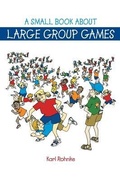 Cover: A Small Book About Large Group Games - Kendall/Hunt Publishing Co ,U.S.