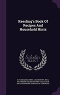 Cover: Keesling's Book Of Recipes And Household Hints - Palala Press