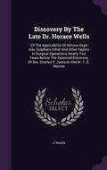 Cover: Discovery By The Late Dr. Horace Wells - Palala Press
