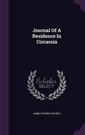 Cover: Journal Of A Residence In Circassia - Palala Press