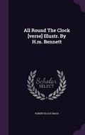 Cover: All Round The Clock [verse] Illustr. By H.m. Bennett - Palala Press