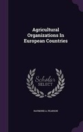 Cover: Agricultural Organizations In European Countries - Palala Press