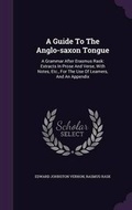 Cover: A Guide To The Anglo-saxon Tongue - Palala Press