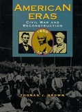 Cover: American Eras: Civil War and Reconstruction (1850-1877) - Cengage Gale