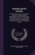 Cover: Portrait Life Of Lincoln - Palala Press