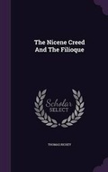 Cover: The Nicene Creed And The Filioque - Palala Press