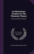 Cover: An Elementary Treatise On The Planetary Theory - Palala Press
