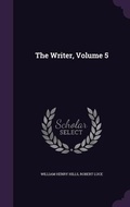 Cover: The Writer, Volume 5 - Palala Press