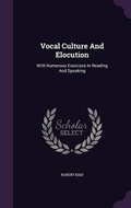 Cover: Vocal Culture And Elocution - Palala Press