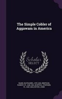 Enlarge image Cover: The Simple Cobler of Aggawam in America - Palala Press