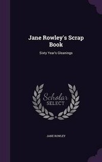 Enlarge image Cover: Jane Rowley's Scrap Book - Palala Press