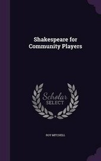 Enlarge image Cover: Shakespeare for Community Players - Palala Press
