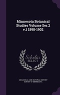 Cover: Minnesota Botanical Studies Volume Ser.2 v.1 1898-1902 - Palala Press