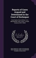 Cover: Reports of Cases Argued and Determined in the Court of Exchequer - Palala Press