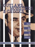 Cover: Outlaws, Mobsters & Crooks: Vol 4 - Cengage Gale