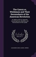 Cover: The Cymry or, Welshmen and Their Descendants of the American Revolution - Palala Press