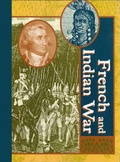Cover: French and Indian War - U.X.L.