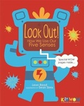Cover: KIDWOW: Look Out! How We Use Our Five Senses - Franklin Watts Ltd
